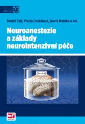 Neuroanestezie a základy neurointenzivní péče