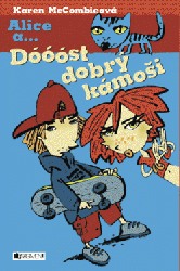 Dóóóst dobrý kámoši