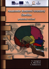 Anatomie kosterní soustavy člověka - praktická cvičení