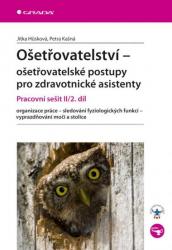Ošetřovatelství – ošetřovatelské postupy pro zdravotnické asistenty