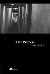 Der Prozess