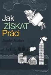 Kniha Jak získat práci Jak získat práci