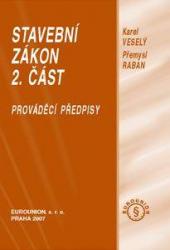 Stavební zákon - 2. díl. Prováděcí předpisy