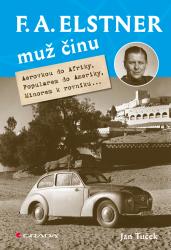 F. A. Elstner: Muž činu