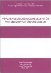Vývoj ekologického zemědělství ČR v ekonomických souvislostech