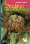 Predátor na každém kroku