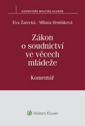 Zákon o soudnictví ve věcech mládeže. Komentář