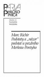 Podstaty a „názor“ podstat u pozdního Merleau-Pontyho