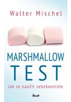 Marshmallow test - Jak se naučit sebekontrole