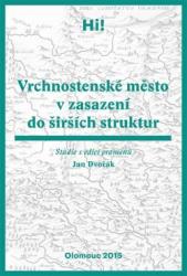 Vrchnostenské město v zasazení do širších struktur