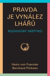 Pravda je vynález lhářů