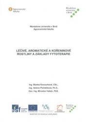 Léčivé, aromatické a kořeninové rostliny a základy fytoterapie