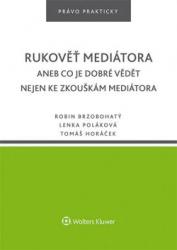 Rukověť mediátora aneb Co je dobré vědět nejen ke zkouškám mediátora