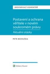 Postavení a ochrana věřitele v novém soukromém právu - aktuální otázky. Srovnávací komentář