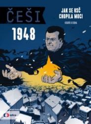 Češi 1948: Jak se KsČ chopila moci (4.)