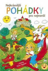Nejkrásnější pohádky pro nejmenší s ilustracemi Vlasty Švejdové