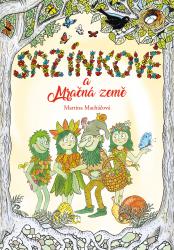 Kniha Sazínkové a Mračná země Sazínkové a Mračná země