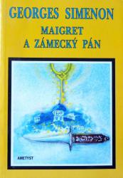 Kniha Maigret a zámecký pán Maigret a zámecký pán