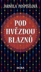 Pod hvězdou bláznů