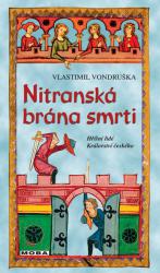 Kniha Nitranská brána smrti Nitranská brána smrti