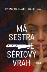 Kniha Má sestra je sériový vrah Má sestra je sériový vrah