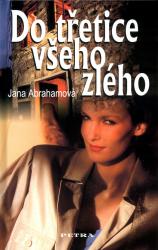 Kniha Do třetice všeho zlého Do třetice všeho zlého