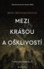 Mezi krásou a ošklivostí