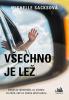 Kniha Všechno je lež Všechno je lež