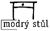 MODRÝ STŮL