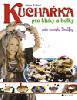 Kuchařka pro kluky a holky