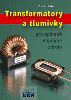 Transformátory a tlumivky pro spínané napájecí zdroje