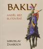 Bakly - Anděl bez slitování