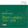 Život s vědou 1939-2009
