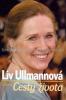 Liv Ullmannová - Cesty života