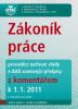 Zákoník práce, prováděcí nařízení vlády a další související předpisy s komentářem k 1. 1. 2011