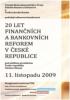 20 let finančních a bankovních reforem v České republice
