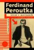 Ferdinand Peroutka. Život v novinách