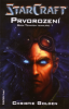 StarCraft: Prvorození