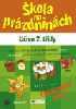 Škola na prázdninách - 2. třída