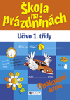 Škola na prázdninách - 1. třída