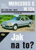 Jak na to? Mercedes Benz E (W124) 1985-1995