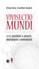 Vivisectio mundi aneb povídání o věcech obyčejných i nevšedních