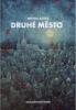 Druhé město