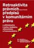 Retroaktivita právních předpisů v komunitárním právu