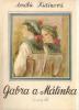 Kniha Gabra a Málinka. 3. a 4. díl Gabra a Málinka. 3. a 4. díl