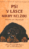 Psi v lásce nikdy nelžou