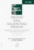 Správní řád. Soudní řád správní. Právní stav ke dni 1. 8. 2011