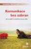 Komunikace bez zábran