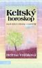 Keltský horoskop, anebo Když stromy vyprávějí