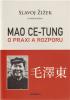 Mao: O praxi a rozporu